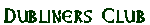 dublinersclubgreen.gif